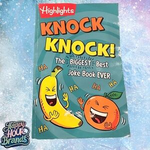 Knock Knock!: The BIGGEST, Best Joke Book EVER (Highlights(TM) Laugh
